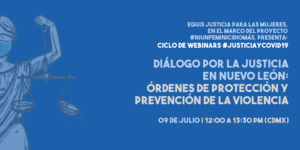 Lee más sobre el artículo Webinar: Diálogo por la Justicia en Nuevo León
