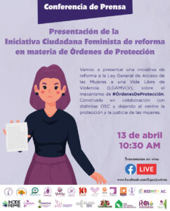 Lee más sobre el artículo Presentación de la  Iniciativa Ciudadana Feminista de reforma en materia de Órdenes de Protección
