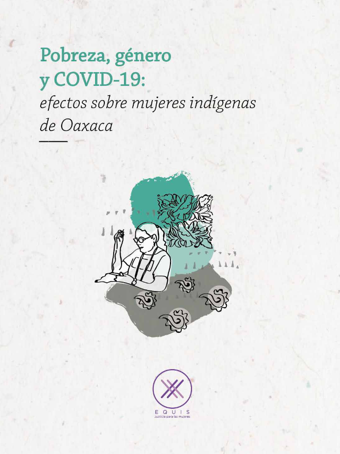 Lee más sobre el artículo Pobreza, género y COVID-19: efectos sobre mujeres indigenas de Oaxaca