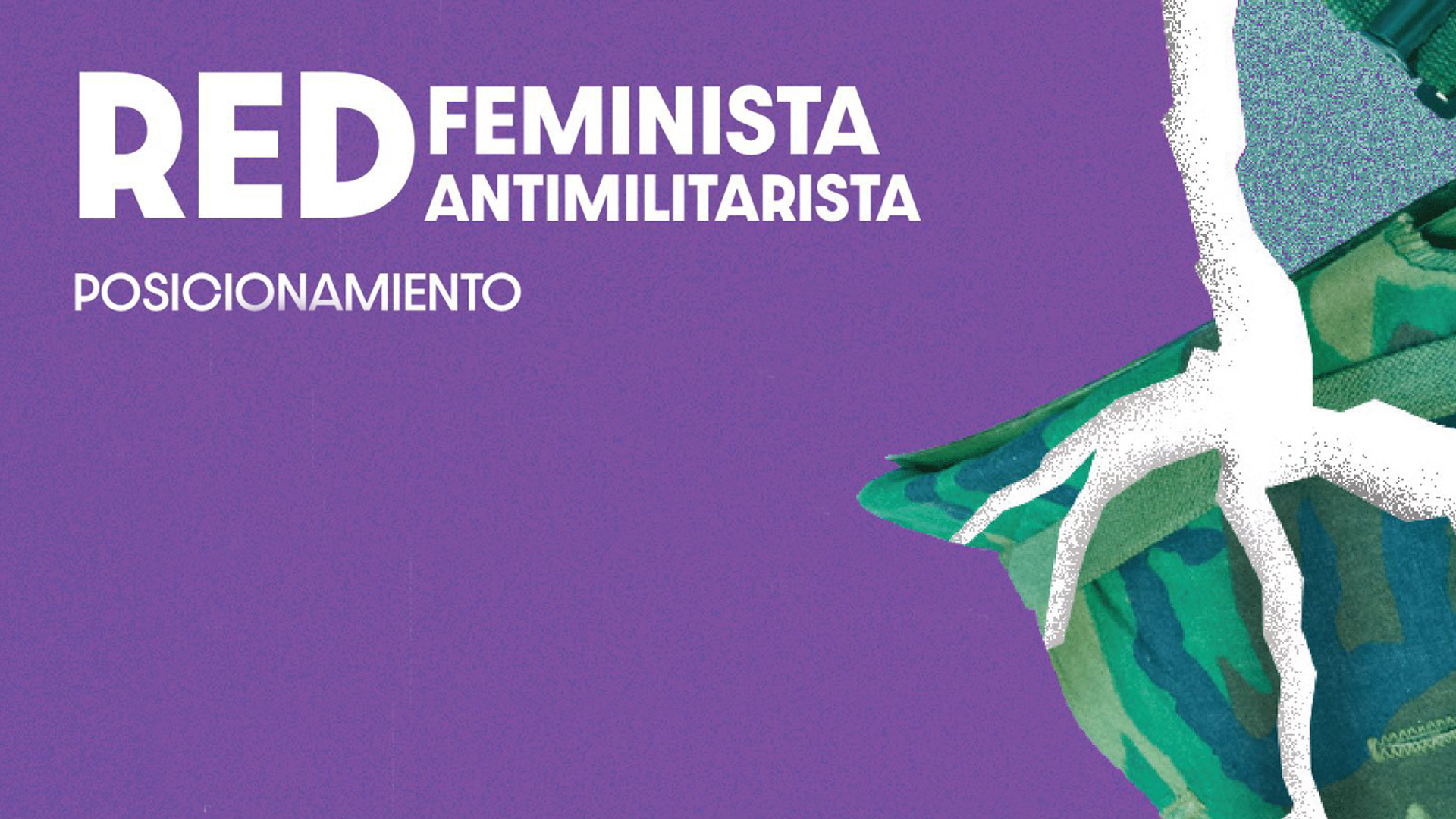 Lee más sobre el artículo Posicionamiento de la Red Feminista Antimilitarista