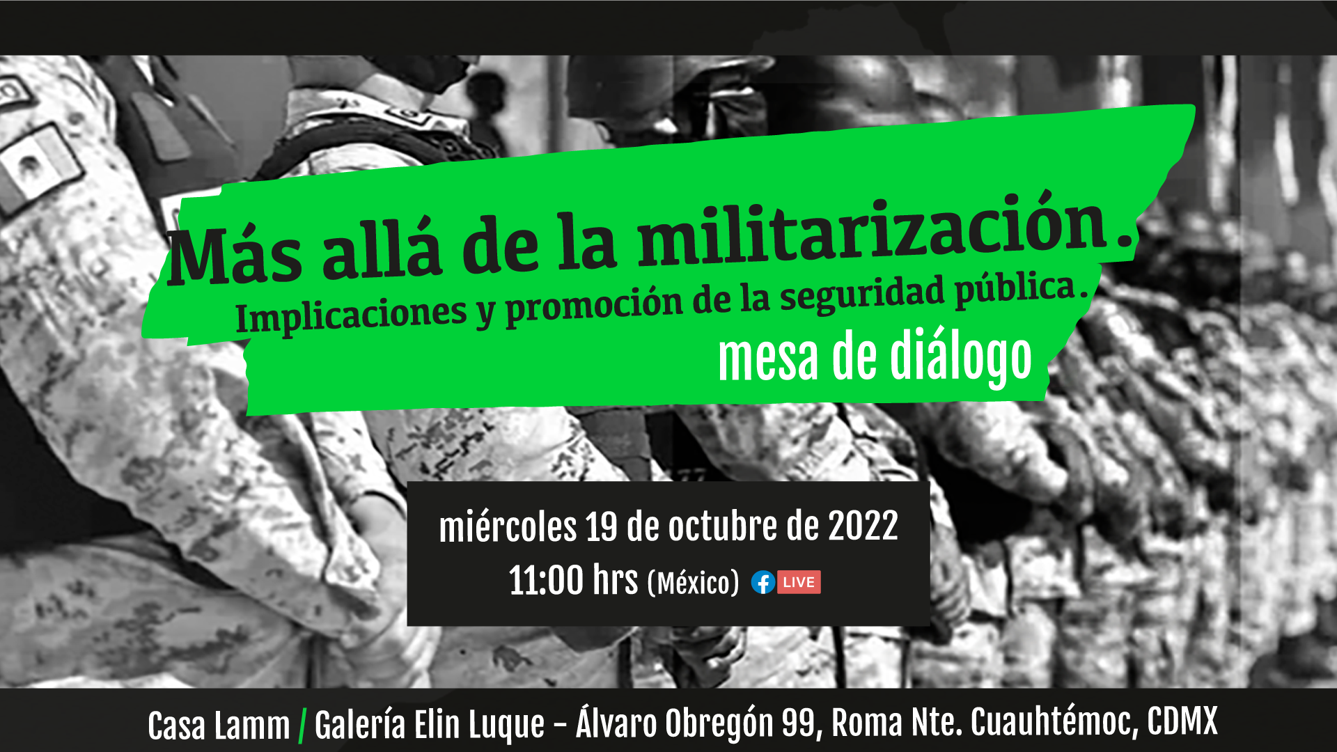 Lee más sobre el artículo Diálogo: “Más allá de la militarización: Implicaciones y promoción de la seguridad pública”