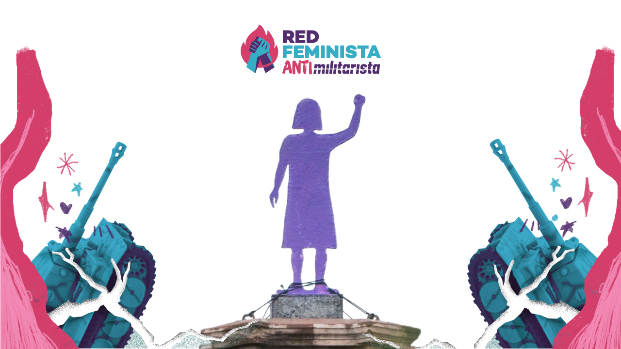 Lee más sobre el artículo PRONUNCIAMIENTO DE LA RED FEMINISTA ANTIMILITARISTA EN EL MARCO DEL #8M