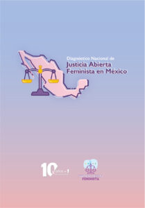 Lee más sobre el artículo Diagnóstico Nacional de Justicia Abierta Feminista en México – Drupal