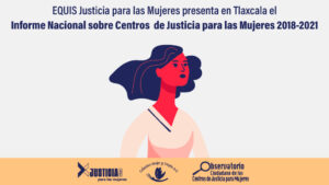Lee más sobre el artículo Presentamos el informe sobre CEJUM/CJM en Tlaxcala
